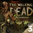 The Walking Dead: A New Frontier Episodio 3 uscirà pure in Europa il 28 Marzo